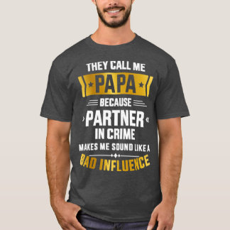 Nennen Sie mich Papa Partnerkriminalität schlechte T-Shirt