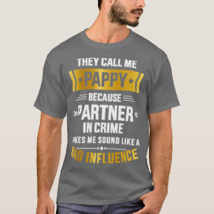 Nennen Sie mich Pappelpartner Kriminalität schlech T-Shirt