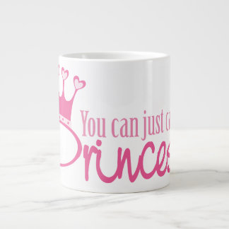 Nennen Sie mich Prinzessin Jumbo-Tasse