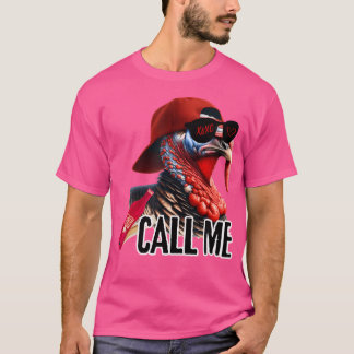 Nennen Sie mich Truthahnjäger Jagdsaison Süßer Tru T-Shirt
