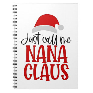 Nennen Sie mir Nana Claus Weihnachts-Mama Notizblock