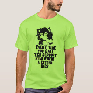 Nennen Sie nicht technische Unterstützung T-Shirt