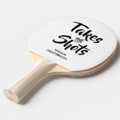 nennt das Zitat "Shots Funny Zitat" Tischtennis Schläger (Vorderseite)