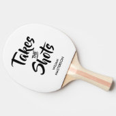 nennt das Zitat "Shots Funny Zitat" Tischtennis Schläger (Seitenansicht)