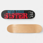 NEO SOUL SISTER / TST Skateboard (Horizontal)