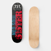NEO SOUL SISTER / TST Skateboard (Vorderseite)