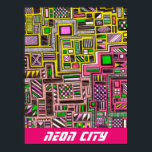 Neon City Slogan futuristische Pop Art Poster<br><div class="desc">Neon City Slogan mit futuristischem Sci Fi Thema aus einem originellen handgezeichneten Design von Nola Edsal aus quadratischen und rechteckigen geometrischen Doodle-Formen mit verschiedenen geschäftigen Mustern. Dieses atemberaubende, künstlerische Design ist aufwändig und detailliert und verwendet die hellen Pop-Farben Rosa, Gelb, Kalkgrün und Schwarz. Ideal für Zuhause- oder Bürodekoration, um Ihrem...</div>