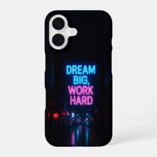 Neon City 'Träume groß, arbeite hart' regengetränk iPhone 16 Hülle