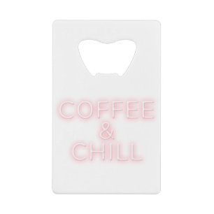 Neon coffee & chill word Aufkleber typografisch Geldbeutel Flaschenöffner