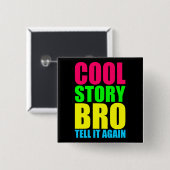 Neon Cool Story Bro Button (Vorne & Hinten)