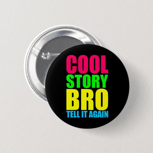 Neon Cool Story Bro Button (Vorne & Hinten)