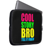 Neon Cool Story Bro Laptopschutzhülle (Vorne Rechts)