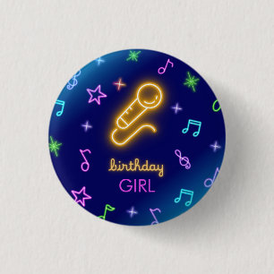 Neon Glow Singing Karaoke Birthday Girl Button