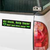 Neon Green "Hit them, Help them!" Bumper Sticker Autoaufkleber (Auf Lkw)