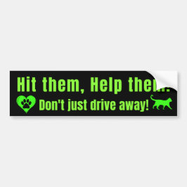 Neon Green "Hit them, Help them!" Bumper Sticker Autoaufkleber
