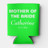 Neon Green Mother of the Bride Wedding Bridesmaid Dosenkühler (Vorderseite)