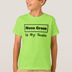 Neon Grün ist mein Scene-Spruch, Bunt Lustig Cool T-Shirt