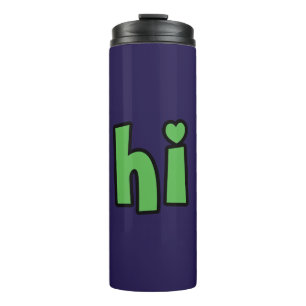 Neon Hallo, Herz dabei 🌿 Glow-in-the-Dark "Hi Thermosbecher