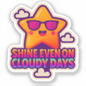 Neon Kawaii Star - "Shine Even on Cloudy Days" Aufkleber (Vorderseite)