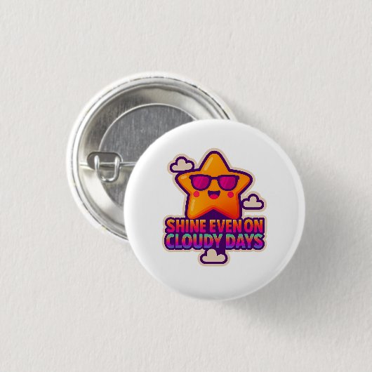 Neon Kawaii Star - "Shine Even on Cloudy Days" Button (Vorne & Hinten)