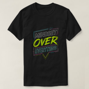 Neon-Mentalität-über-alles Motivations-Typografie T-Shirt
