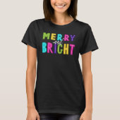 Neon Merry und Bright T-Shirt (Vorderseite)