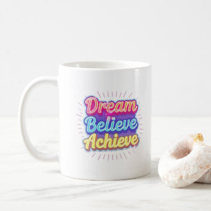 Neon-Motivationszitat 'Träume glauben erreichen' Kaffeetasse