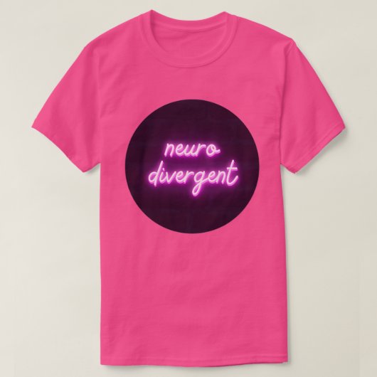 Neon Pink Neurodivergent T-Shirt (Design vorne)