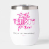 Neon Pink Talk Thirty to Me 30. Geburtstag (Vorderseite)