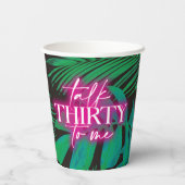 Neon Pink Tropical Talk Dreißig zu mir 30. Geburts Pappbecher (Rückseite)