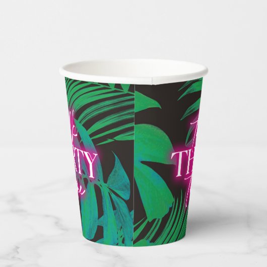 Neon Pink Tropical Talk Dreißig zu mir 30. Geburts Pappbecher (Rechts)
