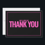 Neon rosa fett Text, danke Karte<br><div class="desc">Diese eindrucksvolle Dankeschön-Karte zeichnet sich durch ihr leuchtendes Neonrosa, ihre große Typografie vor einem schlichten schwarzen Hintergrund und ihren dünnen Rahmen aus. Mit fett gedrucktem "DANK YOU" Text und Platz, um eine personalisierte Nachricht hinzuzufügen, ist es perfekt, um eine fröhliche, mädchenhafte Nachricht zu senden. Aktualisieren Sie einfach Ihre eigenen Schriftart,...</div>