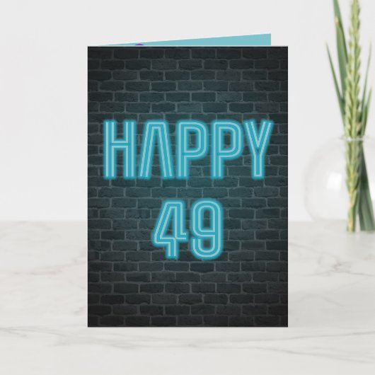 Neon-Schild auf Ziegelstein zum 49. Geburtstag Karte (Vorderseite)