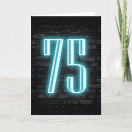 Neon Sign on Brick Card zum 75. Geburtstag Karte