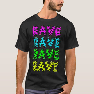 Neon Sign Style RAVE EDM Trap Dubstep Raver Gesche T-Shirt