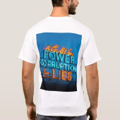 "Neon Sign T-Shirts: POWER, KORRUPTION & LIES" T-Shirt (Rückseite)