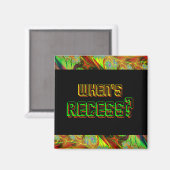 Neon: "Wann ist der Zugang?" Square Magnet (Vorderseite/Rückseite)