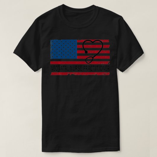 Neonatal NICU Nurse Practitioner American Flag Pat T-Shirt (Design vorne)