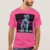 NeonPulse Cyborg Fun Run T-Shirt (Vorderseite)