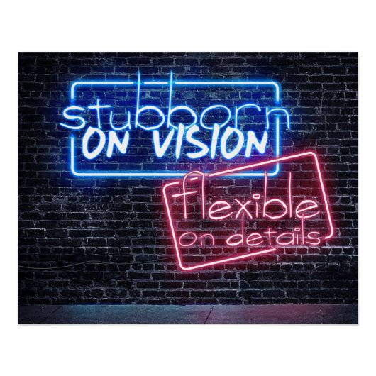 Neonreklame - Stubborn on vision Poster (Vorderseite)