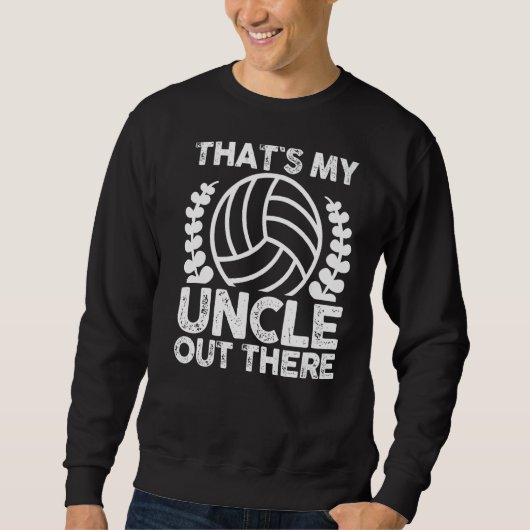 Nephew Niece Uncle Volleyball Sweatshirt (Vorderseite)