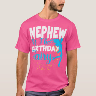 Nephew The Birthday Fairy Fantasy Birthday Squa T-Shirt