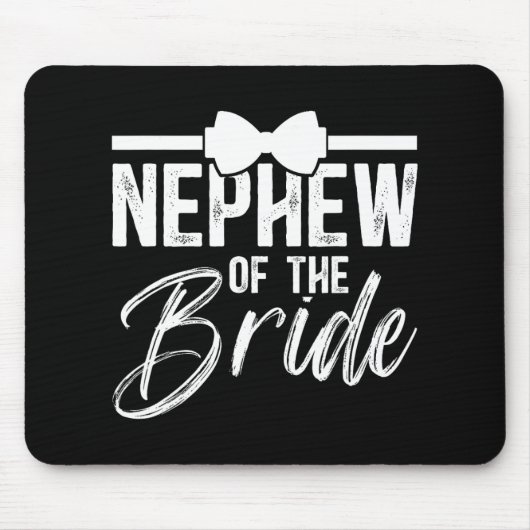 Nephew von der Braut Nephew-Braut Mousepad (Vorne)