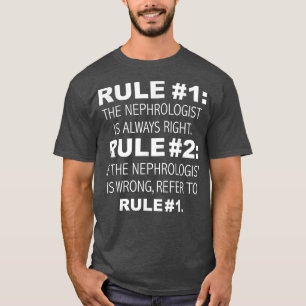 Nephrologe hat immer recht, Nephrologie Funny Nep T-Shirt