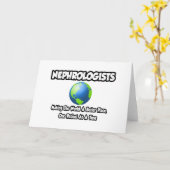 Nephrologen...die Welt zu einem besseren Ort mache Karte (Gelbe Blume)