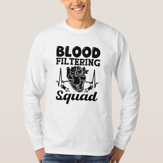 Nephrologie Dialyse Nurse T-Shirt (Vorderseite)