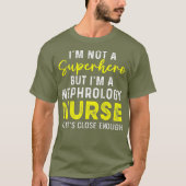 Nephrologie Dialysebehandlung RN _21 T-Shirt (Vorderseite)