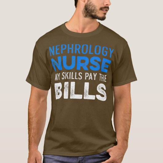 Nephrologie Dialysebehandlung RN _67 T-Shirt (Vorderseite)