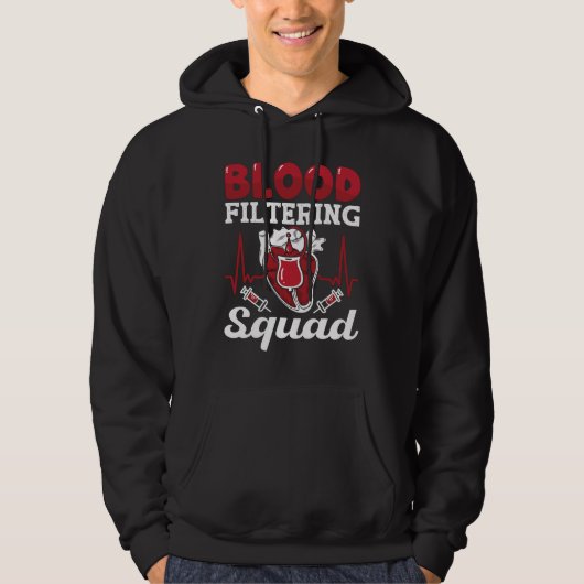 Nephrologie Dialysis Nurse Bloßfiltering Squad Hoodie (Vorderseite)