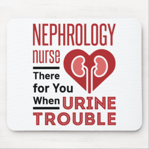 Nephrologie dort für Sie, wenn Ihr Urin-Ärger Mousepad